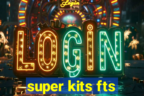 super kits fts